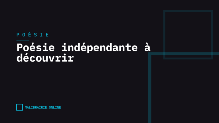 Poésie indépendante à découvrir
